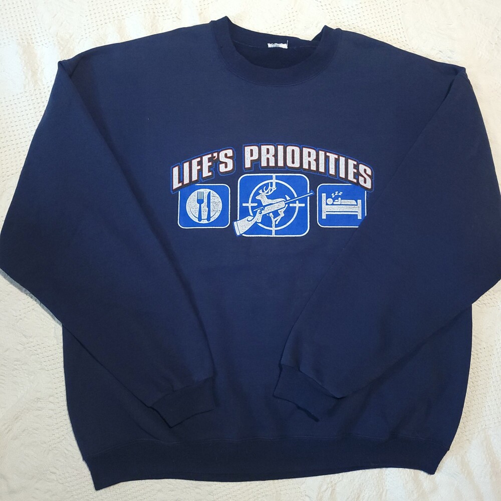 Vintage 90s y2k autumn XL hunting funny Crewneck Sweatshirt Life's Priorities